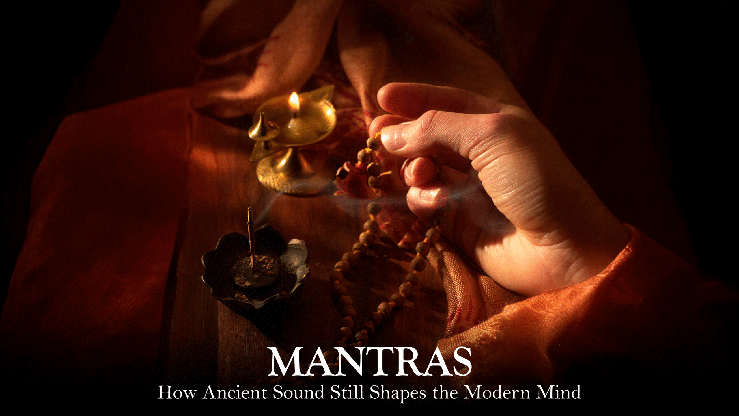 Mantras: How Ancient Sound Still Shapes the Modern Mind